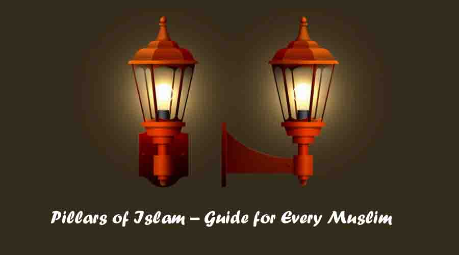 Pillars of Islam – Guide for Every Muslim