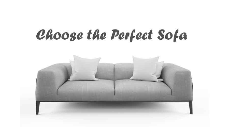 Choose the Perfect Sofa