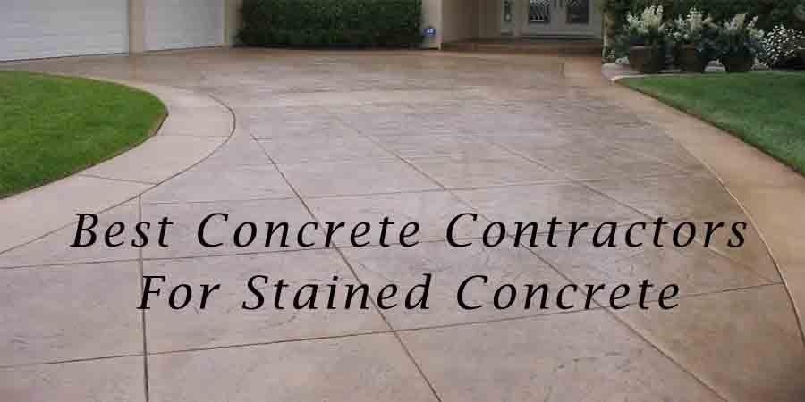 Best Concrete Contractors For Staind Concrete