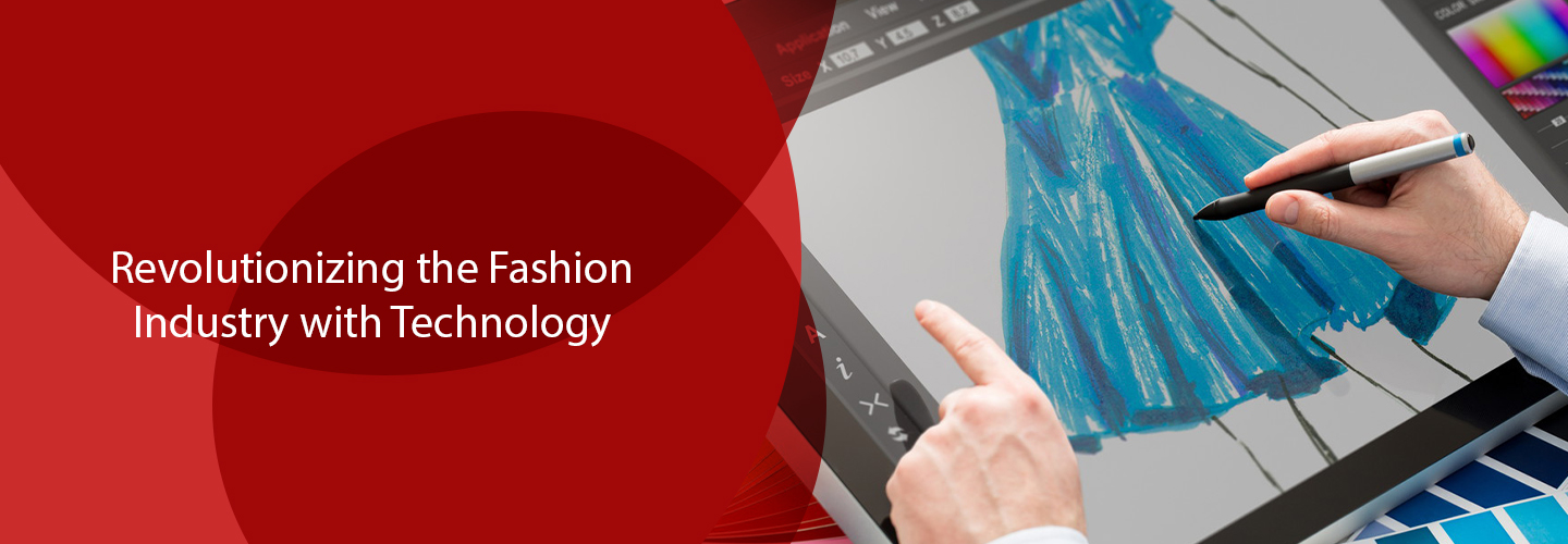 Revolutionizing the Fashion Industry with Technology