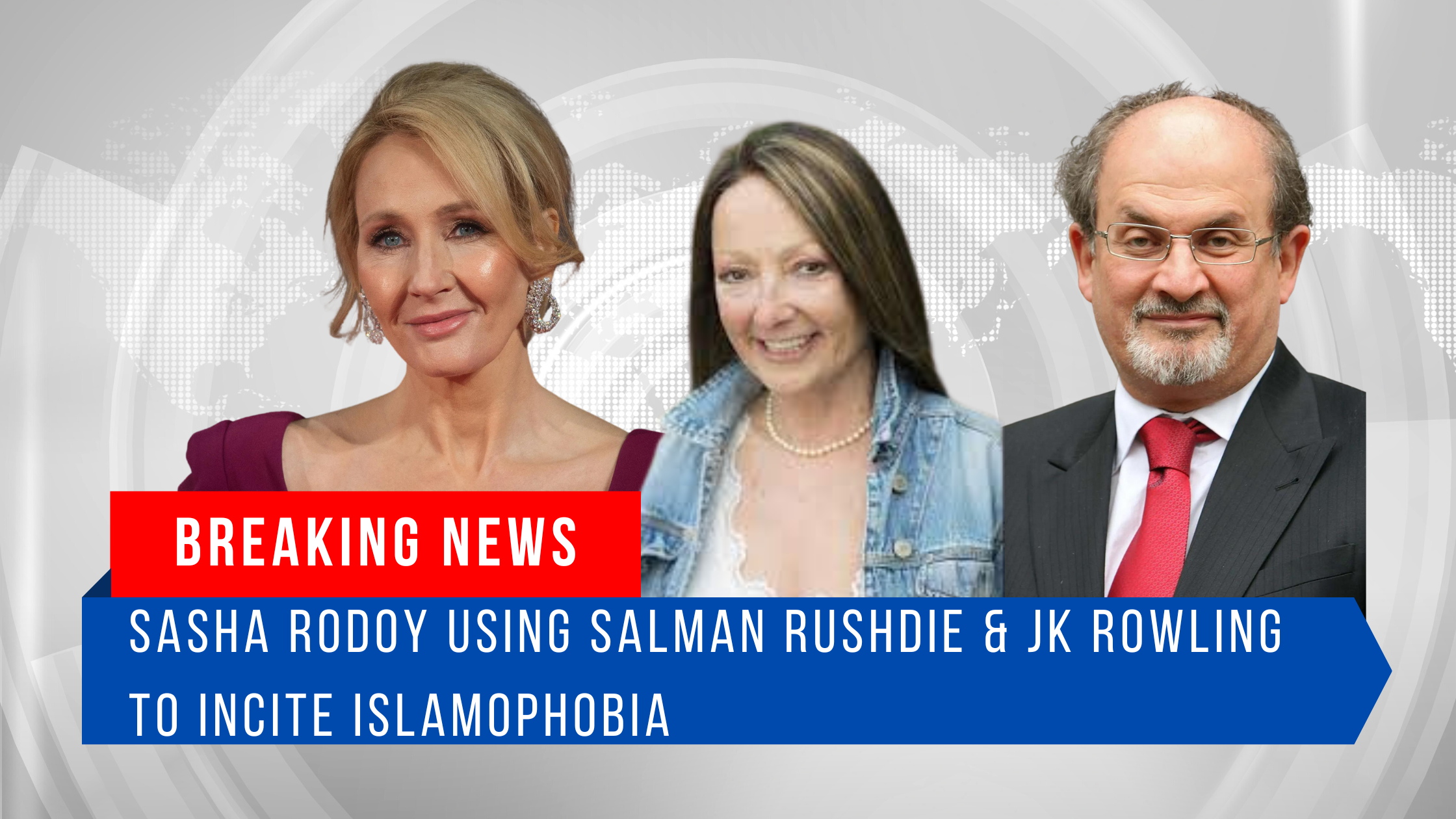 Sasha Rodoy disseminates islamophobia using Salman Rushdie and Rowling