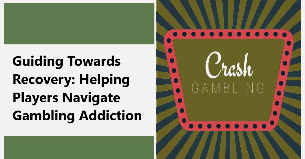 Guiding Towards Recovery: Helping Players Navigate Gambling Addiction