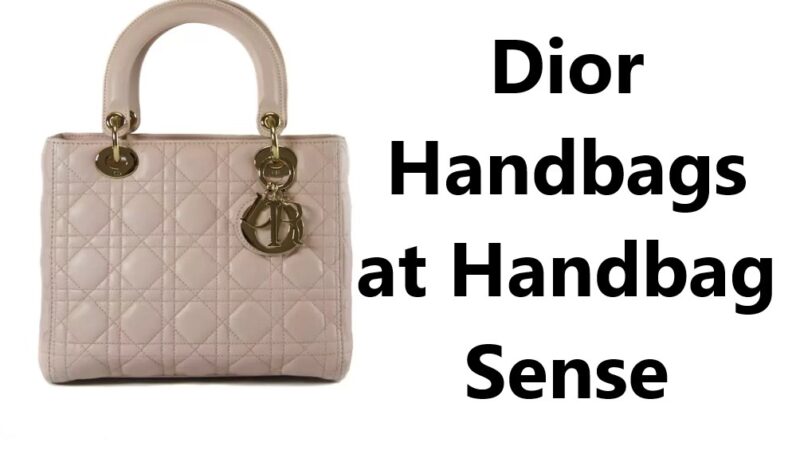 Discover Elegance and Style: Dior Handbags at Handbag Sense