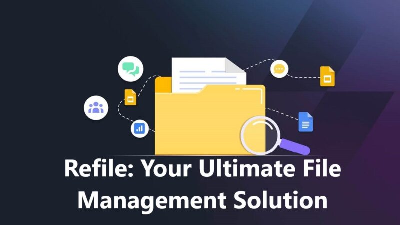 Refile: Your Ultimate File Management Solution