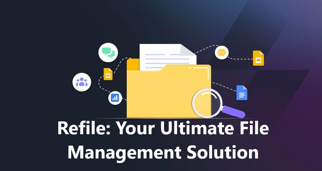 Refile: Your Ultimate File Management Solution